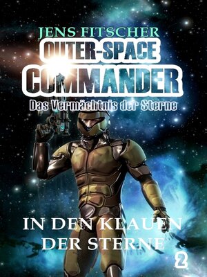 cover image of In den Klauen der Sterne (OUTER-SPACE COMMANDER 2)